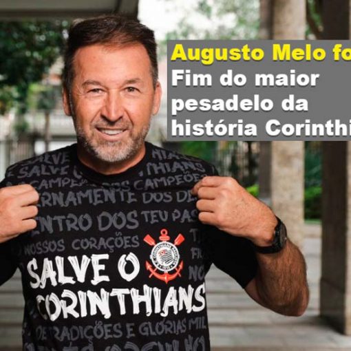 Augusto Melo fora: Fim do maior pesadelo da história Corinthiana!
