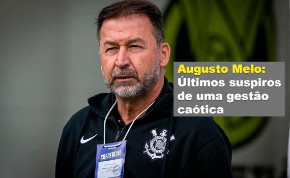 Augusto Melo: Últimos suspiros de uma gestão caótica
