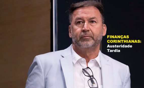 Finanças Corinthianas: Austeridade tardia