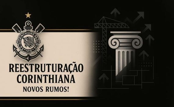 O Corinthians precisa se reestruturar: Clube e futebol separação total