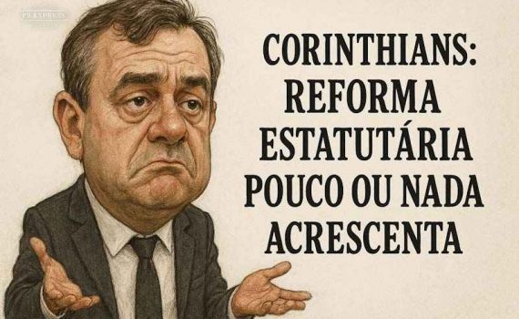 Corinthians: Reforma estatutária pouco ou nada acrescenta