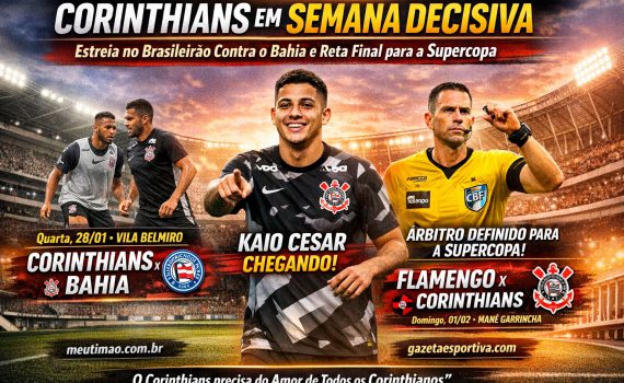Corinthians em Semana Decisiva: Estreia no Brasileirão contra o Bahia e Reta Final para a Supercopa