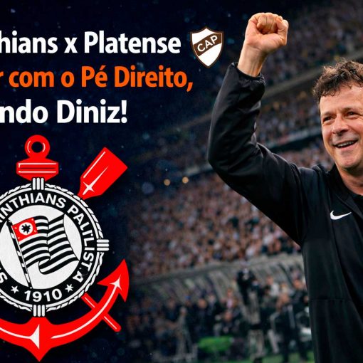 Corinthians x Platense: Estrear com o Pé Direito, Fernando Diniz!!!